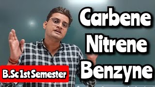 Carbene Nitrene Benzyne bsc1stsemester mjpru bsc bedkdian [upl. by Malissia289]