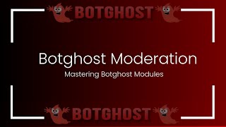 Mastering BotGhost Modules Commanding Moderation Mastery [upl. by Atinrahc]