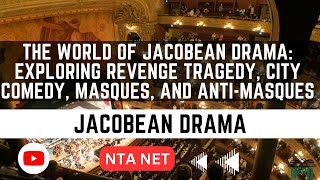 The World of Jacobean Drama Exploring Revenge Tragedy City Comedy Masques and Anti Masques [upl. by Libbna]