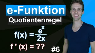 eFunktionen ableiten mit der Quotientenregel  Erklärung mit zwei Beispielen  6 [upl. by Olivette]