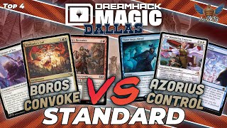 Boros Convoke vs Azorius Control  MTG Standard  Dreamhack Dallas Regional Championship  Top 4 [upl. by Primavera]