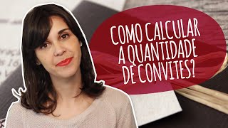 Como calcular a quantidade de convites [upl. by Asilrahc]