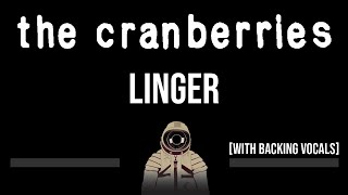 The Cranberries • Linger CC Upgraded Video 🎤 Karaoke Instrumental [upl. by Nosredneh]