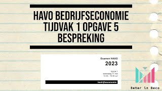 Havo Bedrijfseconomie Tijdvak 1 Opgave 5 Bespreking [upl. by Anneirb]