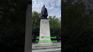 UK 🇬🇧 Grosvenor Square Franklin Delano Roosevelt [upl. by Aibat]