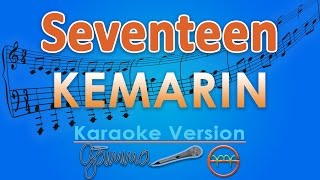 Seventeen  Kemarin Karaoke  GMusic [upl. by Burnsed]