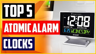 The 5 Best Atomic Alarm Clocks Reviews With Buying Guide [upl. by Estella]