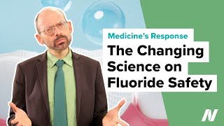 Medicine’s Response to the Changing Science on Fluoride Safety [upl. by Nalyk]