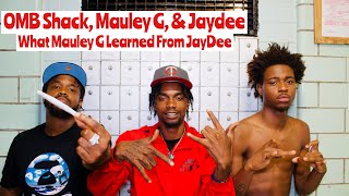 Mauley G Speaks On What He’s Learned From Working With OMB JayDee In The Studio [upl. by Alic]