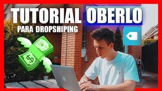 CÓMO UTILIZAR OBERLO para hacer DROPSHIPPING Tutorial Completo en Español [upl. by Anhsirk]