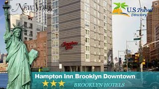 Hampton Inn Brooklyn Downtown  Brooklyn Hotels New York [upl. by Colp]