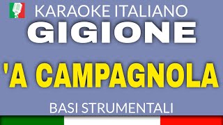 GIGIONE  A CAMPAGNOLA KARAOKE STRUMENTALE base karaoke italiano🎤 [upl. by Risay]