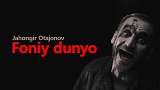 Jahongir Otajonov  Foniy Dunyo Music Video [upl. by Nauqat]