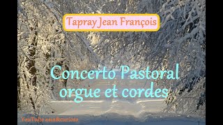 Tapray Jean François 17381819  Concerto Pastoral orgue et cordes E Dur op 16  Unisono orch [upl. by Refinnaej]