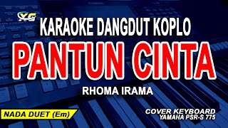 PANTUN CINTA KARAOKE RHOMA IRAMA DANGDUT KOPLO VERSION [upl. by Kayley403]