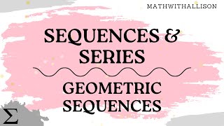 Calculus 2  Sequences amp Series Geometric Sequence [upl. by Dyke86]