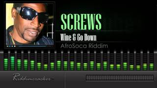 Screws  Wine amp Go Down AfroSoca Riddim Soca 2016 HD [upl. by Hutchinson]