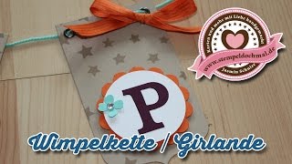 Tutorial WimpelketteGirlande basteln mit Produkten von Stampin Up [upl. by Ahset]