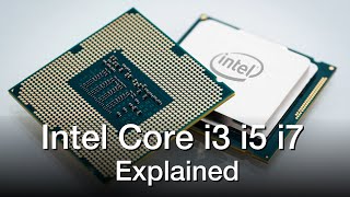 Intel Core i3 vs i5 vs i7 Processors  Explained [upl. by Ylrehc]