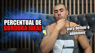 Qual o percentual de gordura ideal para definir o abdômen [upl. by Gnouhk]