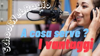 WEBRADIO i vantaggi per la scuola [upl. by Einitsed]