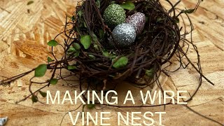 MAKING NESTS WITH WIRE VINE STEMS [upl. by Nahtnhoj489]