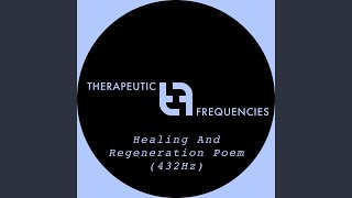 Healing and Regeneration Poem 432hz Theta State [upl. by Anoo583]