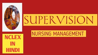 SUPERVISIONNURSING MANAGEMENTNCLEX IN HINDI [upl. by Norine]