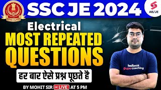 SSC JE 2024  Electrical Most Repeated Questions  Electrical For SSC JE  Electrical By Mohit Sir [upl. by Afinom]