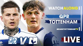 QPR Vs Tottenham • PreSeason Friendly LIVE WATCH ALONG [upl. by Mckinney]