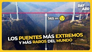 Los PUENTES más EXTREMOS y RAROS del MUNDO  DATAZO [upl. by Tiphanie]