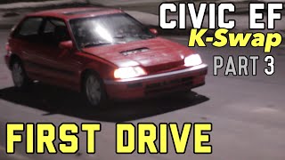 89’ Civic Si EF Hatch KSwap  K20A2 Engine  First Test Drive Part 3 [upl. by Delisle]