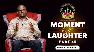 Moment of Laughter Part 4B  Apostle TF Chiwenga  19 July 2024 [upl. by Ikcim32]