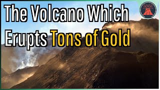 The Volcano Which Erupts Tons of Gold Galeras [upl. by Argela]