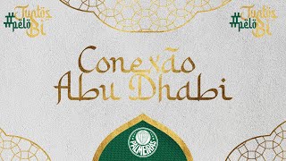 LIVE  CONEXÃO ABU DHABI  TV PALMEIRAS [upl. by Angi573]