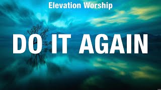 Elevation Worship  Do It Again Lyrics Lauren Daigle Chris Tomlin Hillsong Worship [upl. by Elleunamme]