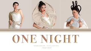 ONE NIGHT  BY SINORA ROATH  ft JANY MIN  NIKKI NIKKI  lyrics video [upl. by Nylahsoj]