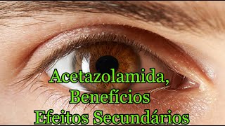 Acetazolamida Benefícios efeitos secundários [upl. by Vahe]