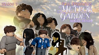 Brookhaven RP  METEOR GARDEN S1 FULL EPISODE ROBLOX EDITION TAGALOG [upl. by Adlemy349]