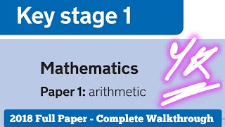 2018 KS1 Year 2 Maths SATS Paper 1 Arithmetic  Complete Walkthrough [upl. by Purcell]