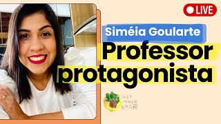 Processo de autoria e protagonismo do professor  Siméia Goulartesimeiagoularteregistrosde7676 [upl. by Kerby589]