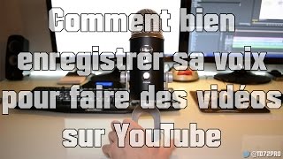 Tutoriel  Comment bien enregistrer sa voix pour YouTube  HD Français [upl. by Garneau819]