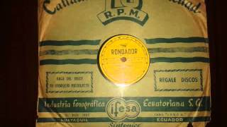 Ecuador 78 RPM Duo Oleas Mancero  Carnaval Andino 195 Primera Version Registrada [upl. by Nawuq689]