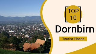 Top 10 Best Tourist Places to Visit in Dornbirn  Austria  English [upl. by Yeknarf]