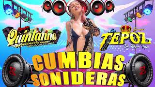 LAS MEJORES CUMBIAS SONIDERAS MIX CUMBIAS PERRONAS PARA BAILAR TODA LA NOCHE💃🕺QUINTANNA VS LOS TEPOZ [upl. by Eadwina]