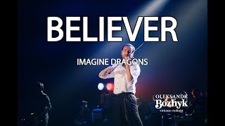 Imagine Dragons  Believer Олександр Божик  скрипка [upl. by Asirrom]