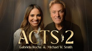 Acts 2  Gabriela Rocha Michael W Smith [upl. by Etna657]