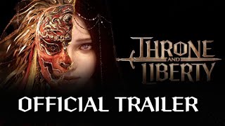 THRONE AND LIBERTY  OFFICIAL TRAILER [upl. by Analram224]