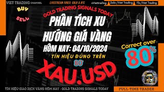 Phân tích xu hướng giá Vàng ngày 04102024  Goldsignals livestream forex forexsignal Giavang [upl. by Mayce]