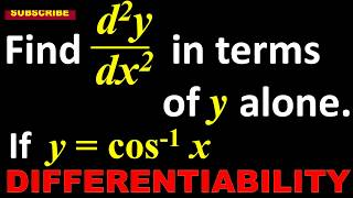 39 If y  cos1 x Find second order derivatives of y in terms of y alone [upl. by Airegin227]